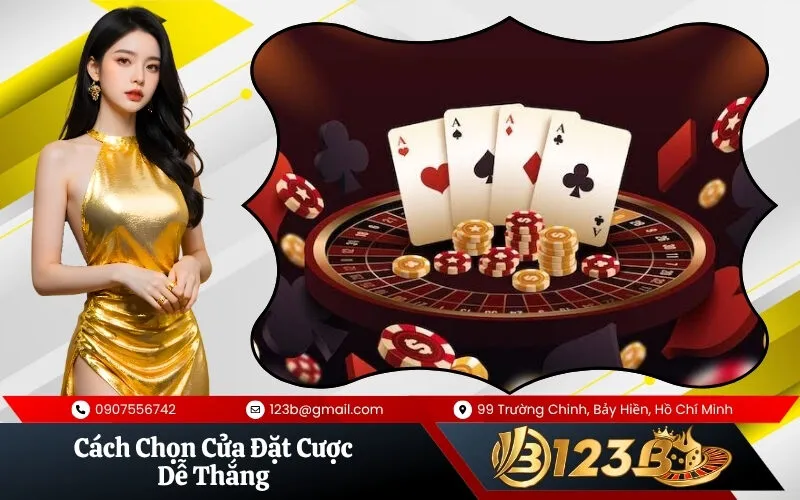 Cách Chọn Cửa Đặt Cược Dễ Thắng