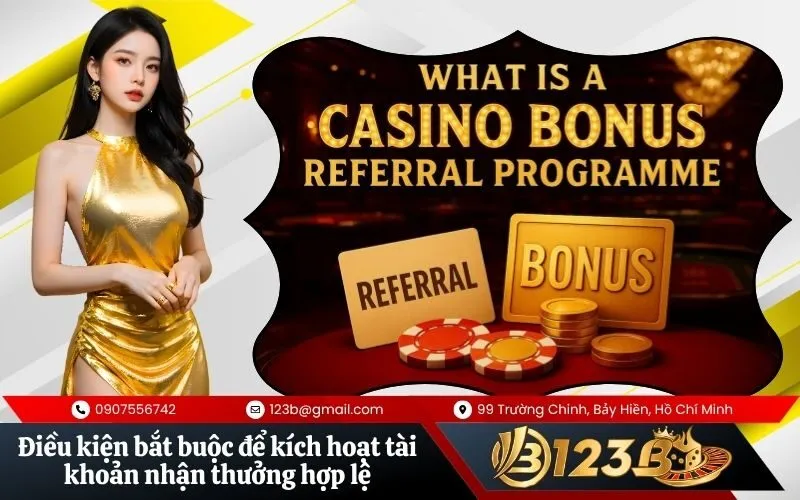 Điều kiện bắt buộc để kích hoạt tài khoản nhận thưởng hợp lệ