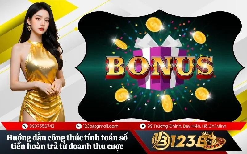 Hướng dẫn công thức tính toán số tiền hoàn trả từ doanh thu cược