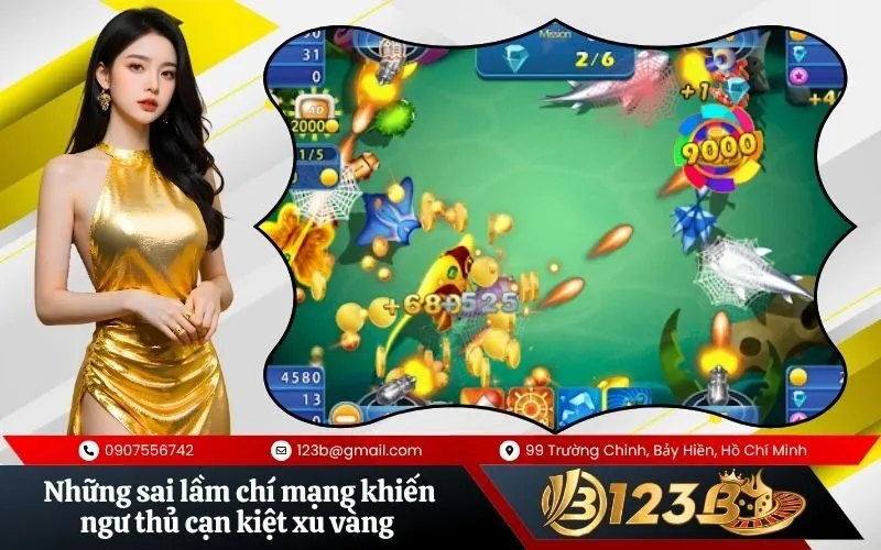 Những sai lầm chí mạng khiến ngư thủ cạn kiệt xu vàng nhanh chóng