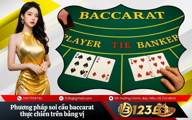 Phương pháp soi cầu baccarat thực chiến trên bảng vị