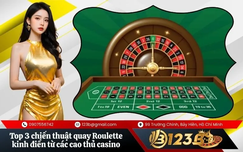 Top 3 chiến thuật quay Roulette kinh điển từ các cao thủ casino